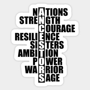 Ancestors - nation strength courage resilience sisters ambition power warrior sage Sticker